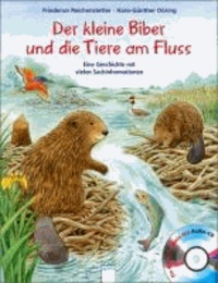 Der kleine Biber und die Tiere am Fluss - Eine Geschichte mit vielen Sachinformationen.