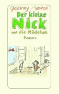 Der kleine Nick und die Mädchen - Siebzehn prima Geschichten vom kleinen Nick und seinen Freunden.