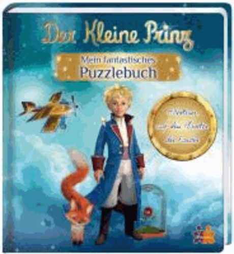 Der Kleine Prinz. Mein fantastisches Puzzlebuch - Abenteuer auf dem Planet der Farben.