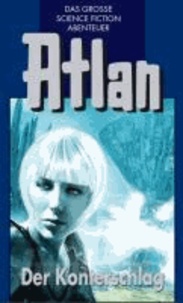 Der Konterschlag - Atlan Hardcover # 42.