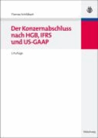 Der Konzernabschluss nach HGB, IFRS und US-GAAP.