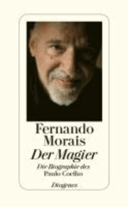 Der Magier - Die Biographie des Paulo Coelho.
