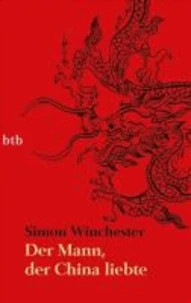 Der Mann, der China liebte