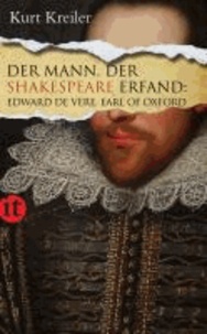 Der Mann, der Shakespeare erfand - Edward de Vere, Earl of Oxford.
