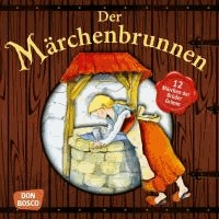 Der Märchenbrunnen - 12 Märchen der Brüder Grimm.