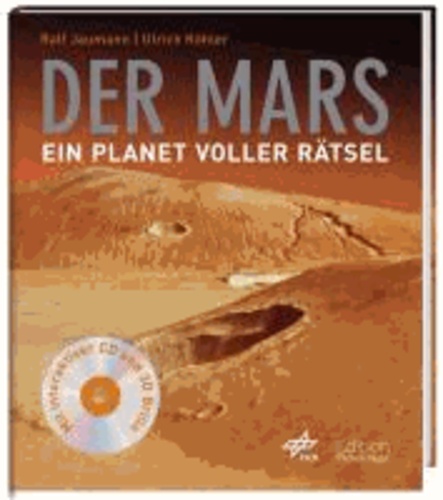 Der Mars - Ein Planet voller Rätsel.