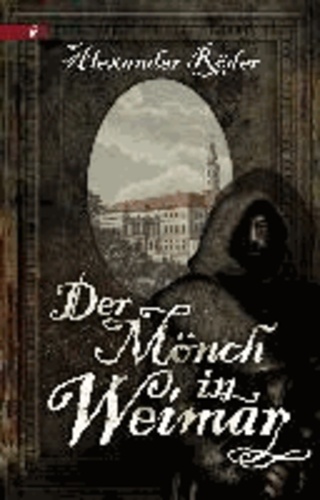 Der Mönch in Weimar.