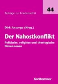Der Nahostkonflikt - politische, religiöse und theologische Dimensionen.