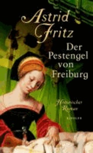 Der Pestengel von Freiburg.