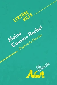 Meine Cousine Rachel von Daphne du Maurier (Lektürehilfe)