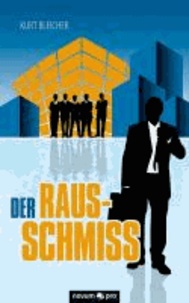 Der Rausschmiss - Wirtschaftsroman.