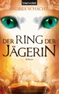 Der Ring der Jägerin.