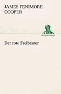 Der rote Freibeuter.