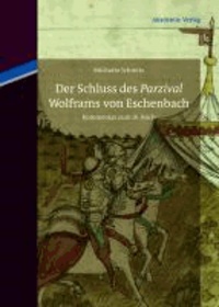 Der Schluss des "Parzival" Wolframs von Eschenbach - Kommentar zum 16. Buch.