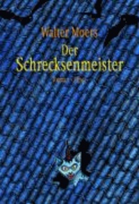 Der Schrecksenmeister - Ein kulinarisches Märchen aus Zamonien von Gofid Letterkerl.