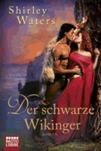 Der schwarze Wikinger - Historischer Liebesroman.