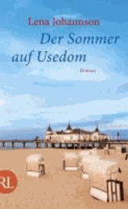 Der Sommer auf Usedom.