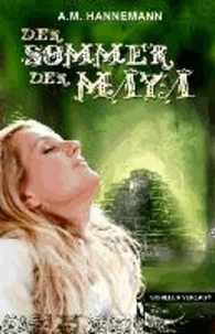 Der Sommer der Maya