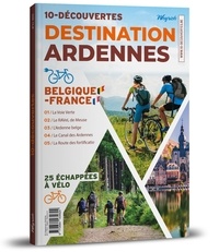 Der stappen xavier Van - 10-découvertes 2 : 10-découvertes Destination Ardennes.