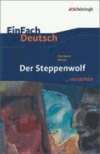 Der Steppenwolf. EinFach Deutsch ...verstehen.