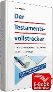 Der Testamentsvollstrecker inkl. E-Book - nach bürgerlichem, Handels- und Steuerrecht.