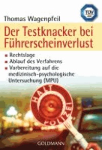 Der Testknacker bei Führerscheinverlust - Rechtslage. Ablauf des Verfahrens. Vorbereitung auf die medizinisch-psychologische Untersuchung.