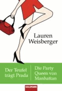 Der Teufel trägt Prada - Die Party Queen von Manhattan - Zwei Romane in einem Band.