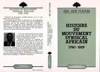 Histoire du mouvement syndical africain, 1790-1929