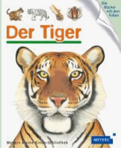 Der Tiger.