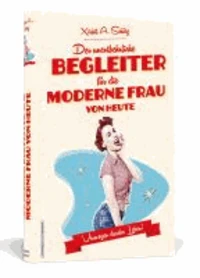 Der unentbehrliche Begleiter für die moderne Frau von heute