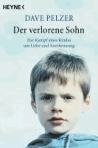 Der verlorene Sohn - Der Kampf eines Kindes um Liebe und Anerkennung.