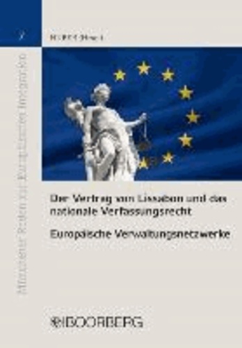 Der Vertrag von Lissabon und das nationale Verfassungsrecht.