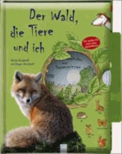 Der Wald, die Tiere und ich - Die Welt und ich.