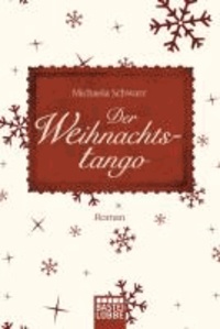 Der Weihnachtstango - Roman.