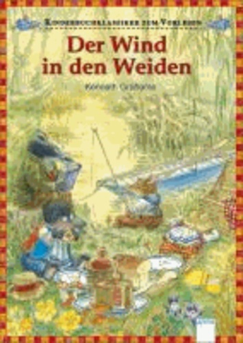 Der Wind in den Weiden - Kinderbuchklassiker zum Vorlesen.
