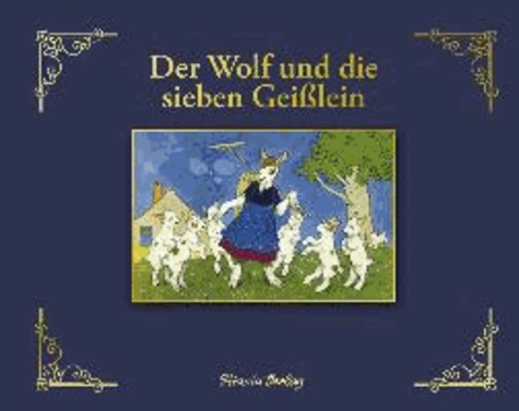 Der Wolf und die sieben Geißlein.