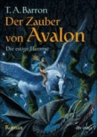Der Zauber von Avalon 03. Die ewige Flamme
