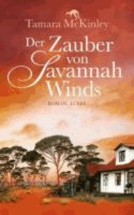 Der Zauber von Savannah Winds.