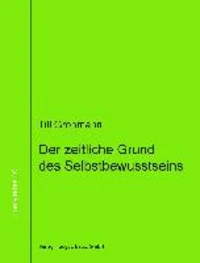 Der zeitliche Grund des Selbstbewusstseins