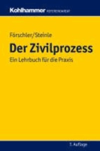 Der Zivilprozess - Ein Lehrbuch für die Praxis.
