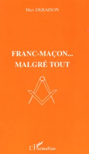 Franc-Macon... Malgre Tout