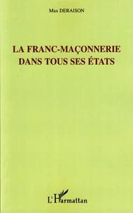 Franc maçonnerie dans tous ses états