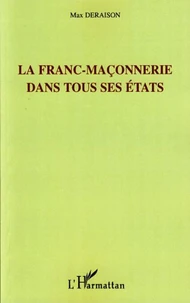 Franc maçonnerie dans tous ses états