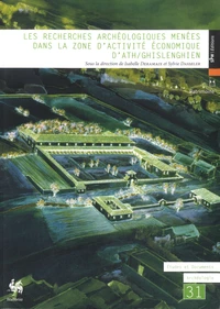 Les recherches archéologiques menées dans la zone d'activité économique d'Ath/Ghislenghien