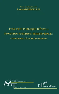 Fonction publique d'état et fonction publique territoriale : comparabilité et recrutement