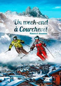 Un week-end à Courchevel