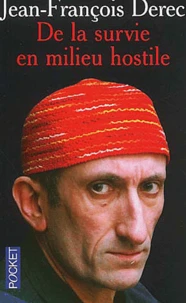 De La Survie En Milieu Hostile