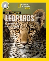 Dereck Joubert et Beverly Joubert - Face to Face with Leopards - Level 6.