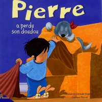 Pierre a perdu son doudou