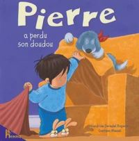 Pierre a perdu son doudou